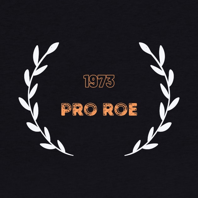 1973 Pro Roe by NICHE&NICHE